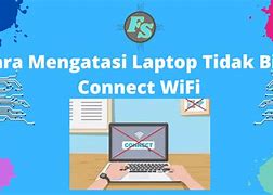 Kenapa Laptop Tidak Bisa Connect Wifi No Internet